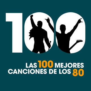 Las 100 mejores canciones de los 80