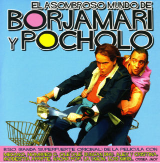 B.S.O. El asombroso mundo de Borjamari y Pocholo