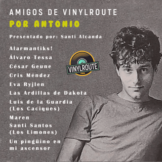 Los amigos de Vinylroute por Antonio Vega