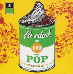 La edad de oro del Pop español 2 (1978-1990) 